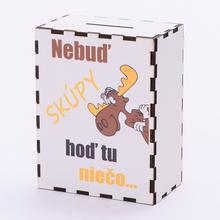 Pokladnička s nápisom Nebud' skúpy hod' tu niečo...